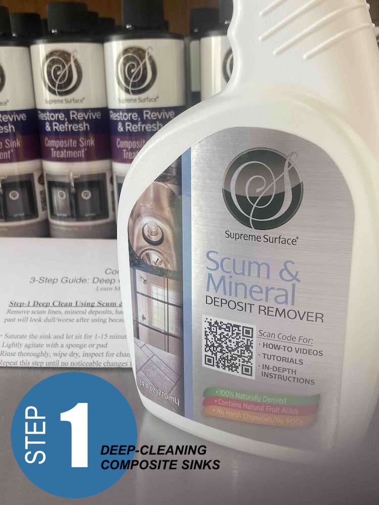 Step-1 Deep-clean Scum & Mineral Deposit Remover 24 oz bottle with Supreme Surface® Restore Revive Refresh Composite Sink Treatment in the background.